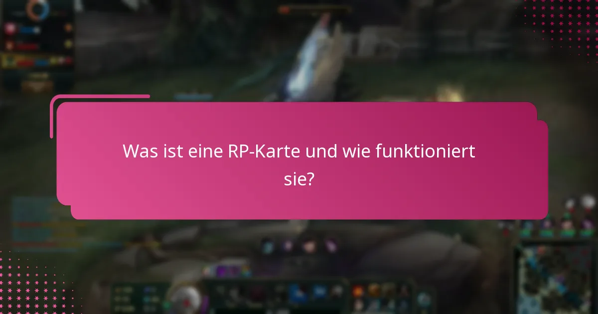 Was sind häufige Fragen zur Nutzung von RP-Karten?