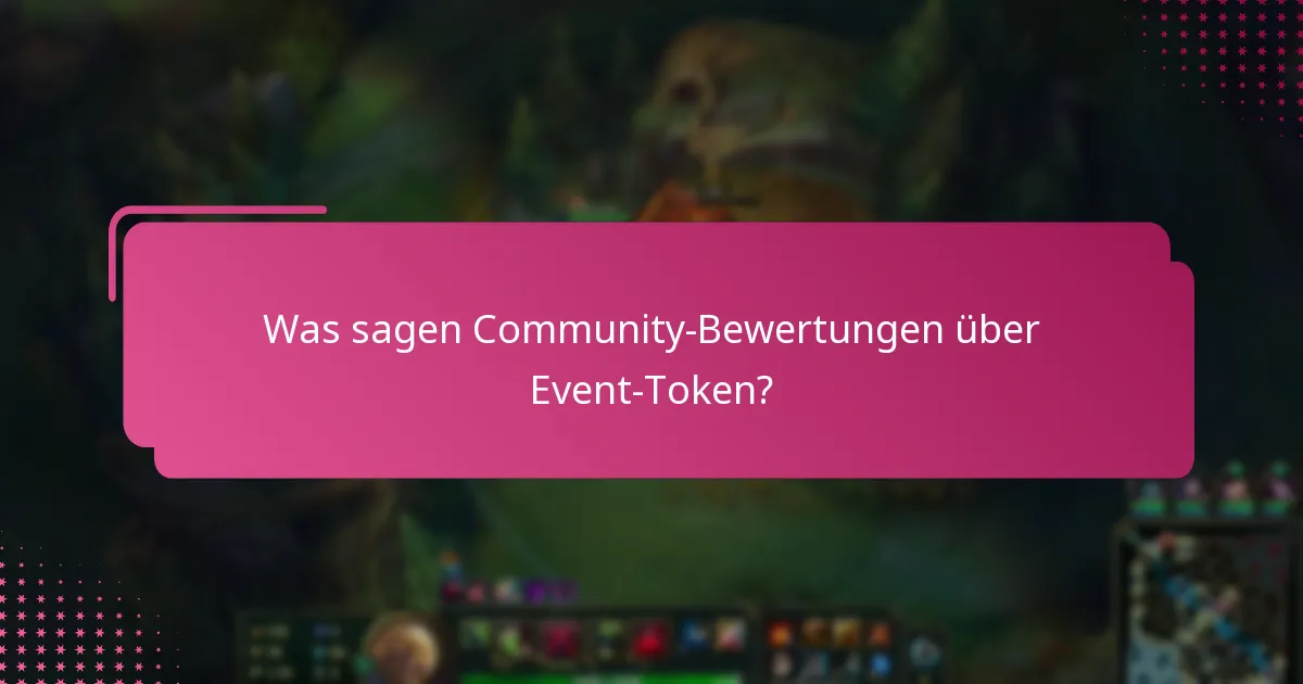 Was sagen Community-Bewertungen über Event-Token?