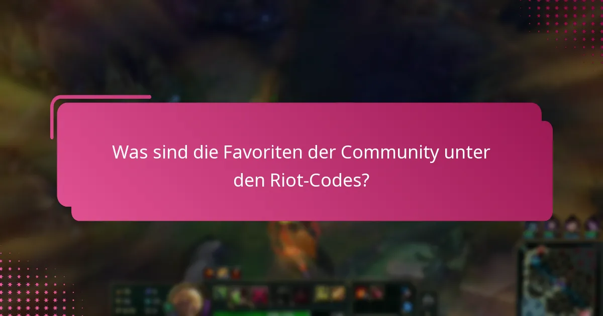 Welche bemerkenswerten Riot-Codes wurden veröffentlicht?
