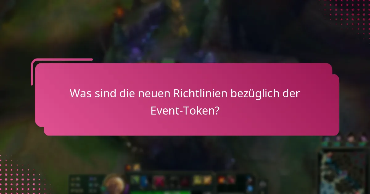 Welche neuen Funktionen wurden zu den Event-Token hinzugefügt?