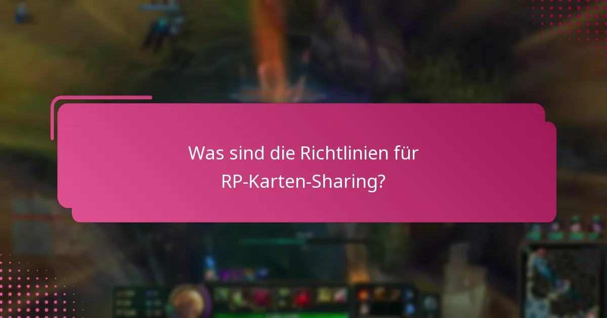 Was sind die Nutzererfahrungen mit RP-Karten-Sharing?