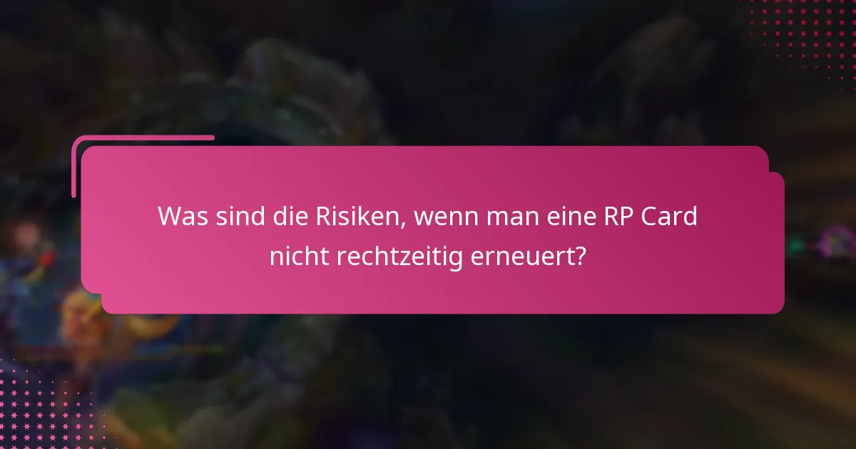 Welche Arten von RP Cards haben unterschiedliche Erneuerungsprozesse?