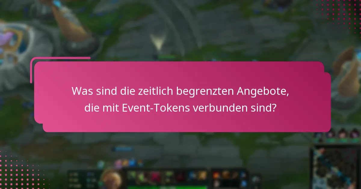 Welche Vorteile im Spiel bieten Event-Tokens?
