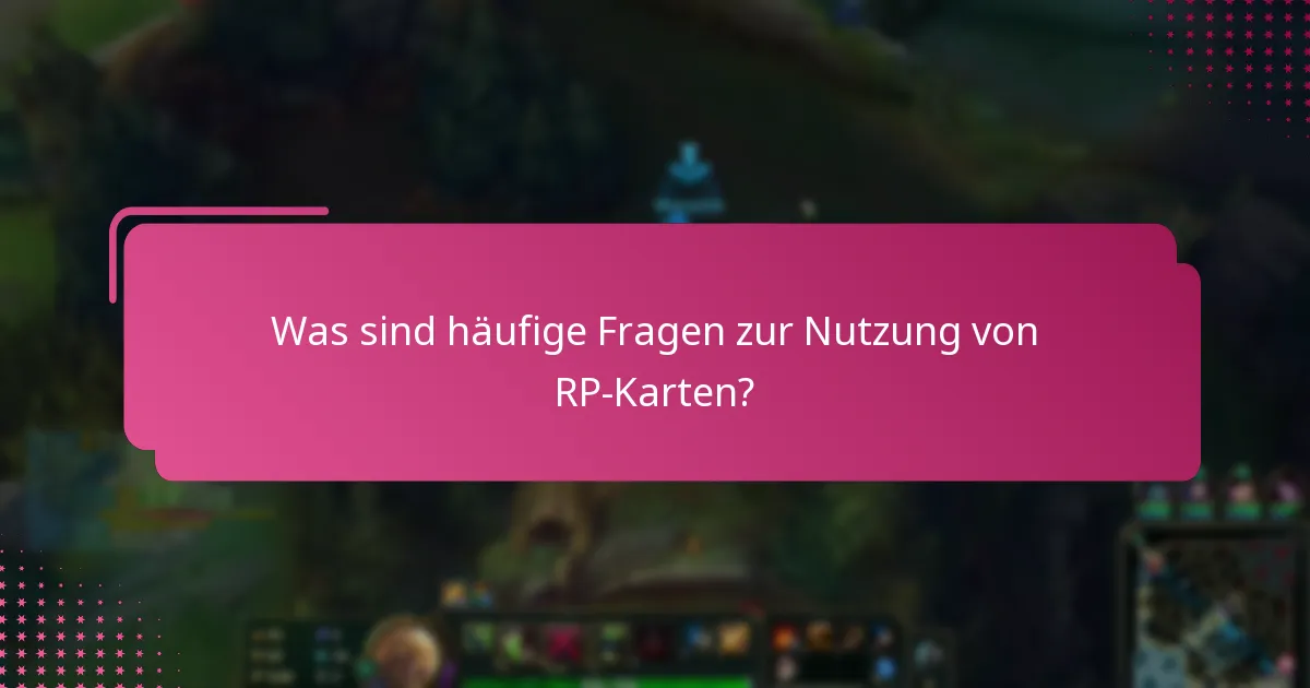 Welche Experteneinsichten gibt es zu RP-Karten?
