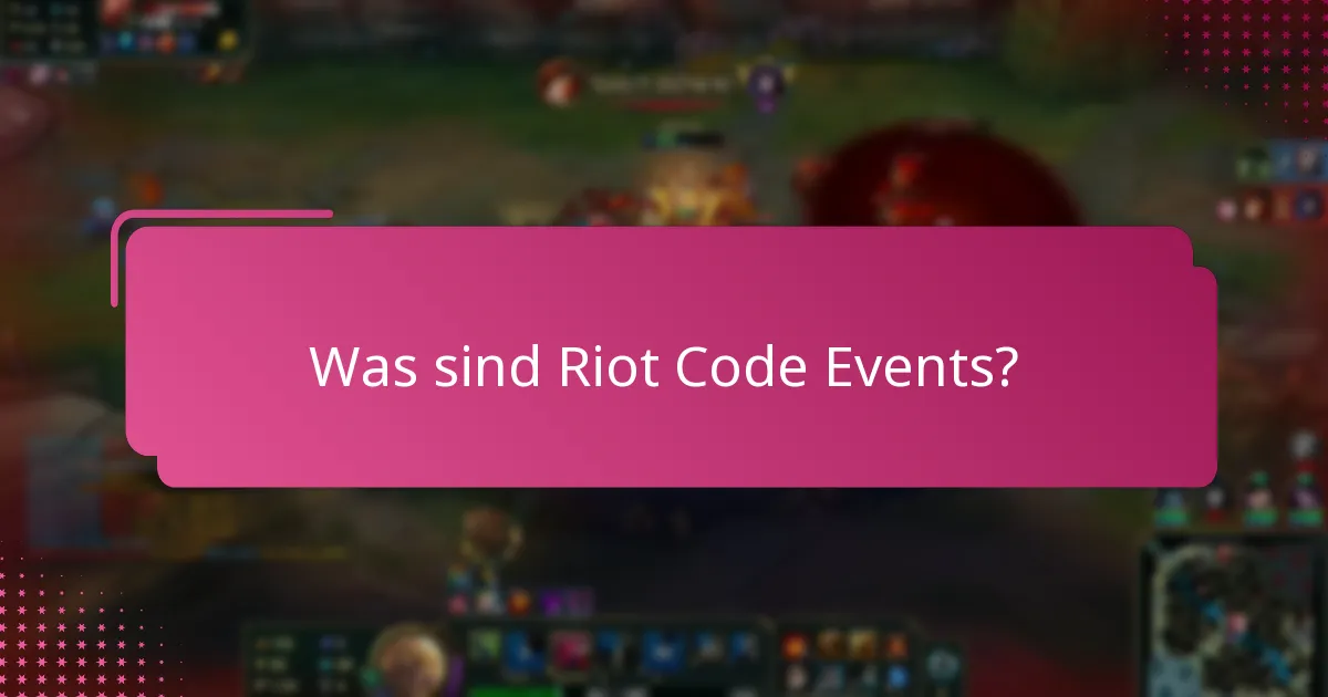 Welche Teilnahmebelohnungen sind für Riot Code Events verfügbar?