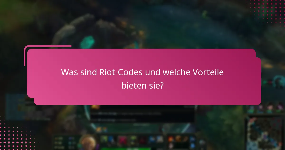 Wie funktioniert die Kontoverknüpfung für Riot-Codes?
