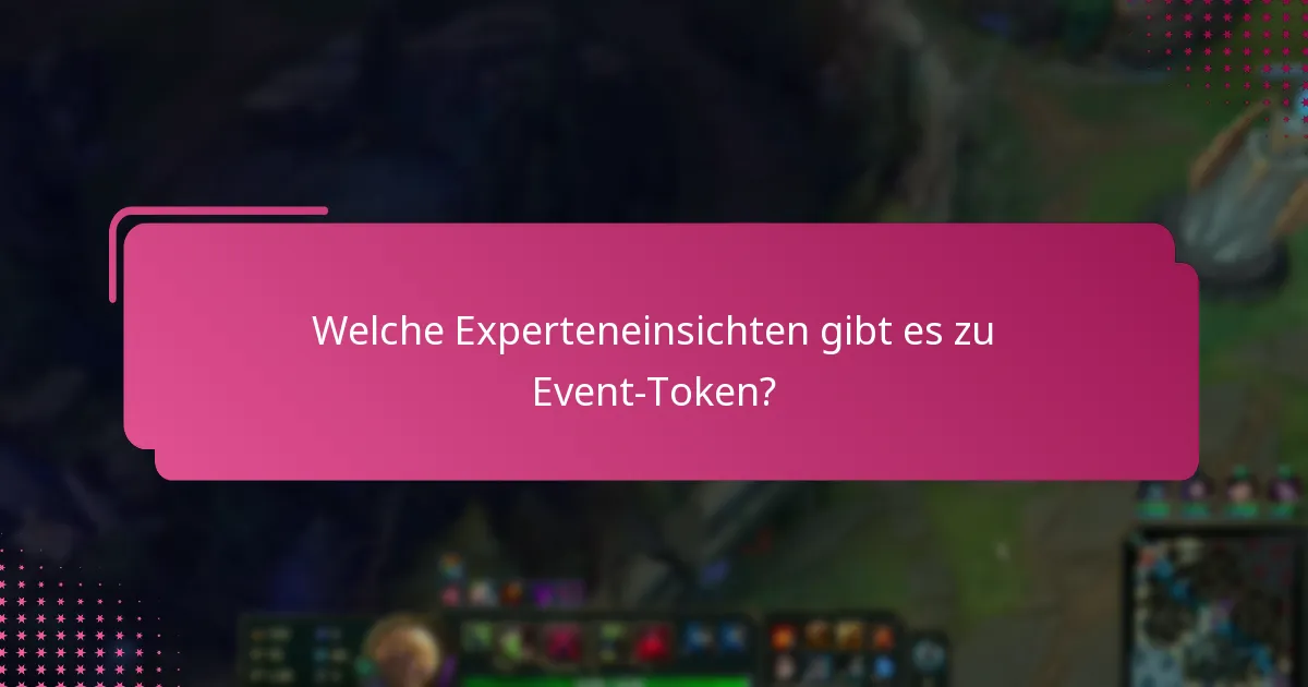 Welche Nutzererfahrungen sind mit Event-Token verbunden?
