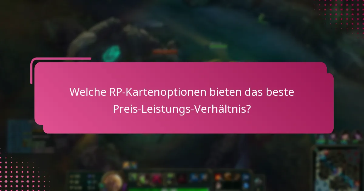 Wie maximiert man die Vorteile von RP-Karten?