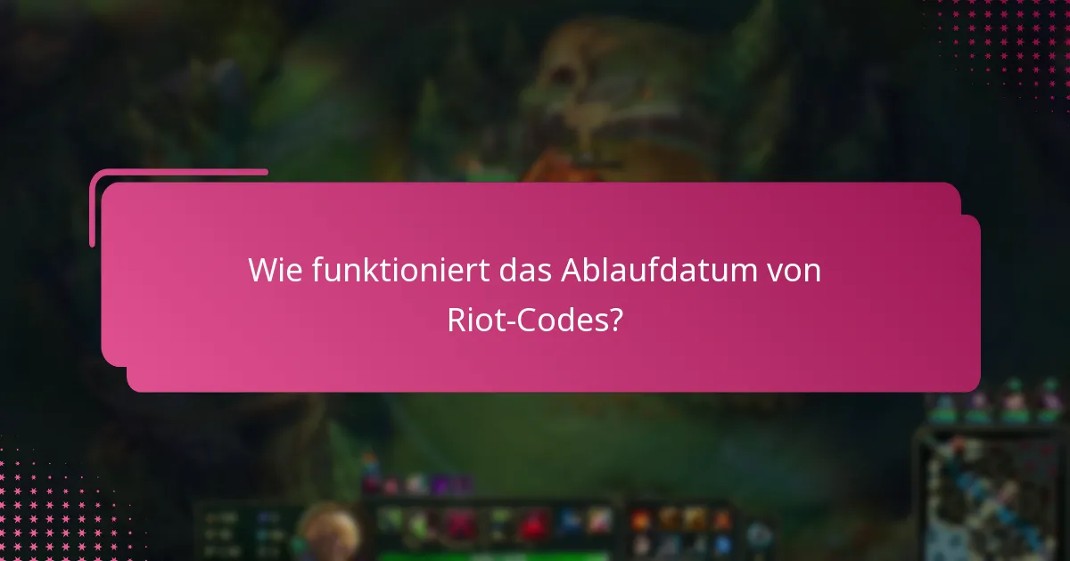 Was kann ich tun, wenn mein Riot-Code abgelaufen ist?