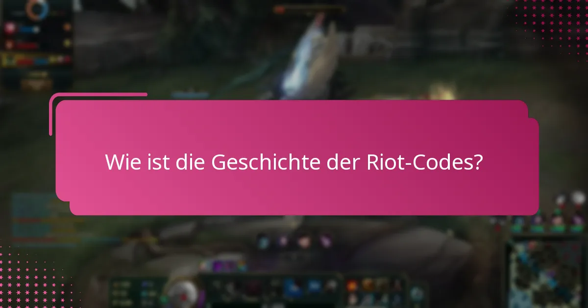 Wie kann man Riot-Codes effektiv einlösen?